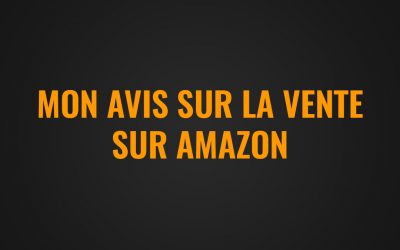 Vendre sur Amazon Avis